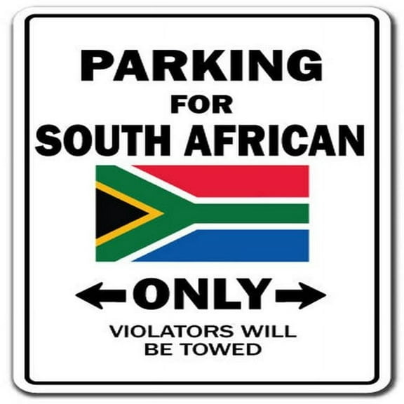 PARKING FOR SOUTH AFRICAN ONLY Sign south africa flag national pride love | Indoor/Outdoor | 14" Tall