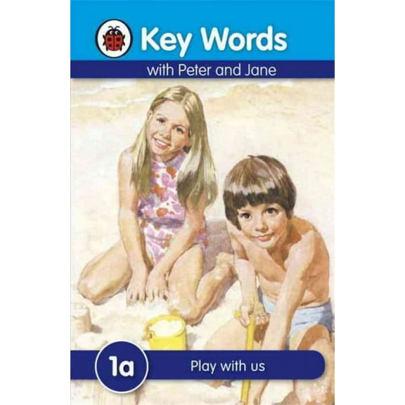 Key Words with Peter and Jane #1 Play with Us a Series (Hardcover) by Ladybird