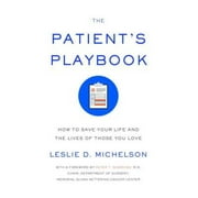 Angle View: The Patient's Playbook: How to Save Your Life and the Lives of Those You Love, Pre-Owned (Hardcover)