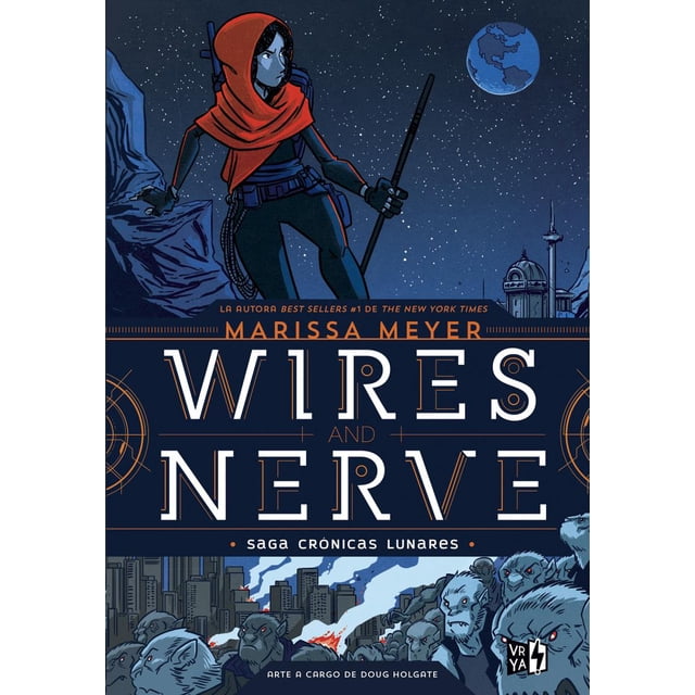 GANDHI WIRES AND NERVE CRÓNICAS LUNARES MARISSA MEYER