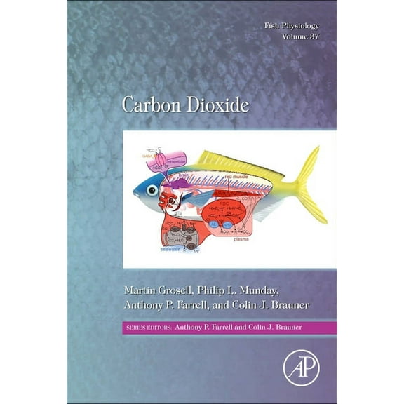 Fish Physiology Carbon Dioxide: Volume 37, Book 37, (Hardcover)