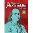 thumbnail image 1 of Pre-Owned The Amazing Mr. Franklin: Or the Boy Who Read Everything (Paperback) 1682631028 9781682631027, 1 of 2
