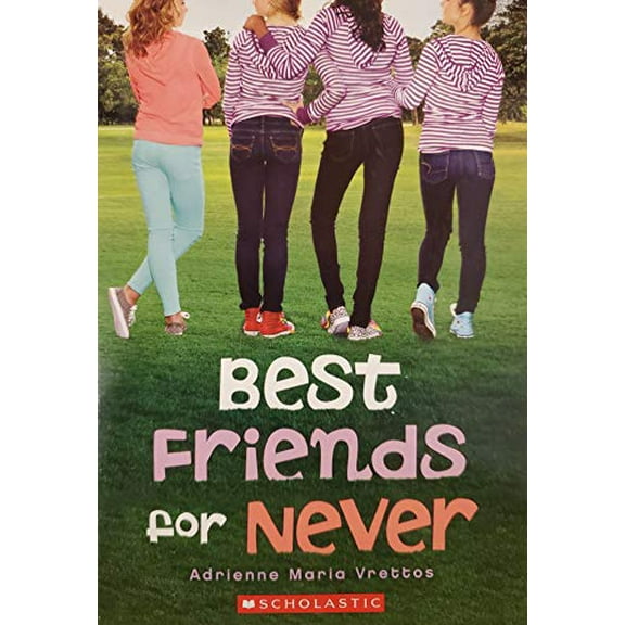 Pre-Owned Best Friends for Never, 9781338132991, 1338132997, Paperback,