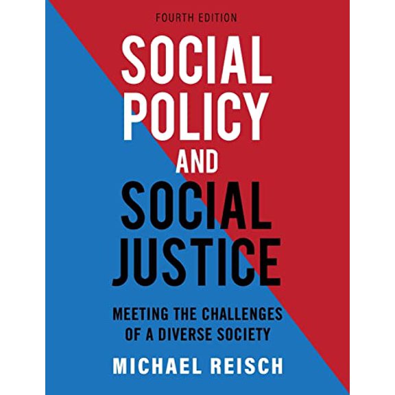 Pre-Owned Social Policy and Social Justice: Meeting the Challenges of a Diverse Society, 9781793521200, 1793521204, Paperback, 4 edition