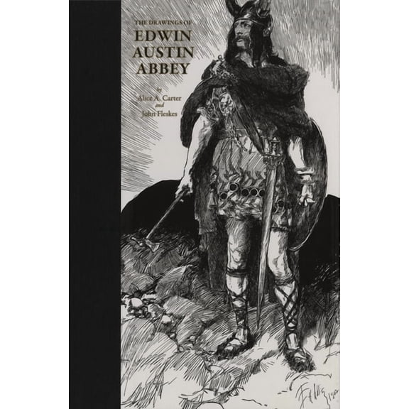 The Drawings of Edwin Austin Abbey, (Hardcover)