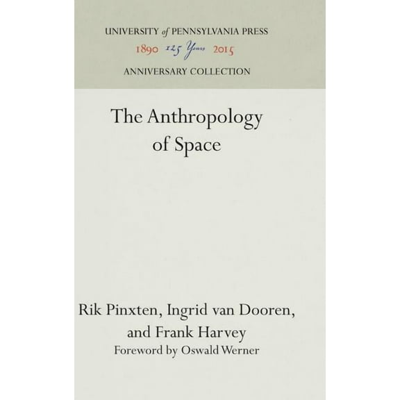 Anniversary Collection: The Anthropology of Space (Hardcover)