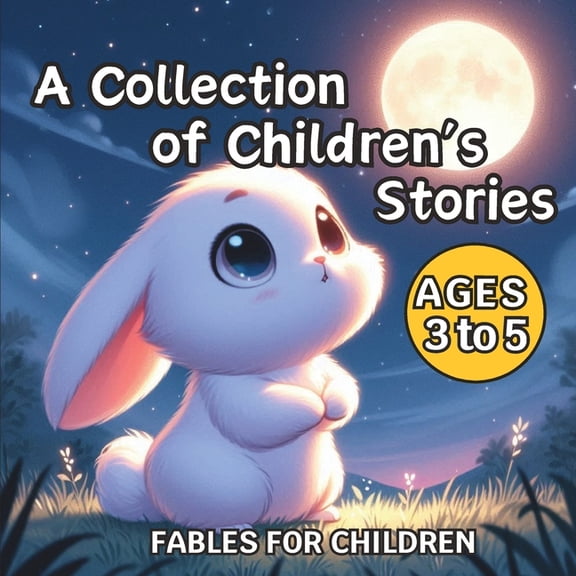 Primeros Lectores Children's Story Collection, Ages 3 to 5, Fables for Children: Children's Storybook and Fables for 5-Year-Olds (English , (Paperback)