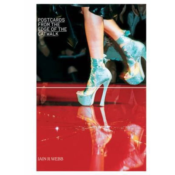 Pre-Owned Postcards from the Edge of the Catwalk (Paperback) 1851496475 9781851496471