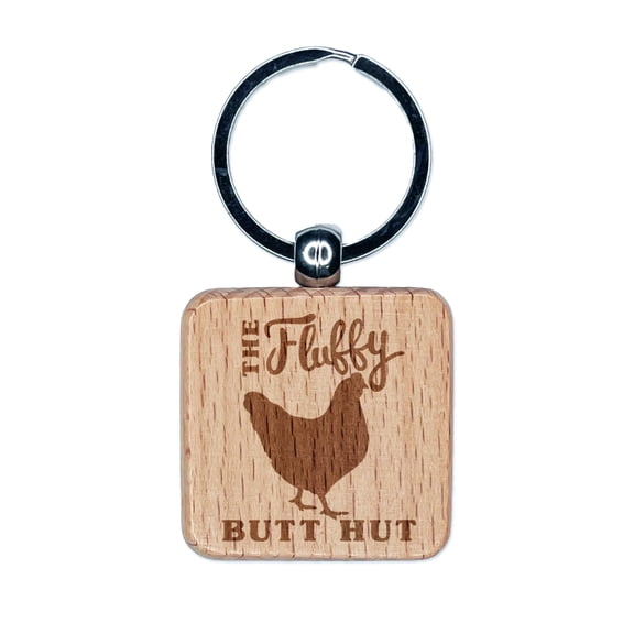 The Fluffy Butt Hut Chicken Coop Square Keychain Charm Tag - Engraved Wood