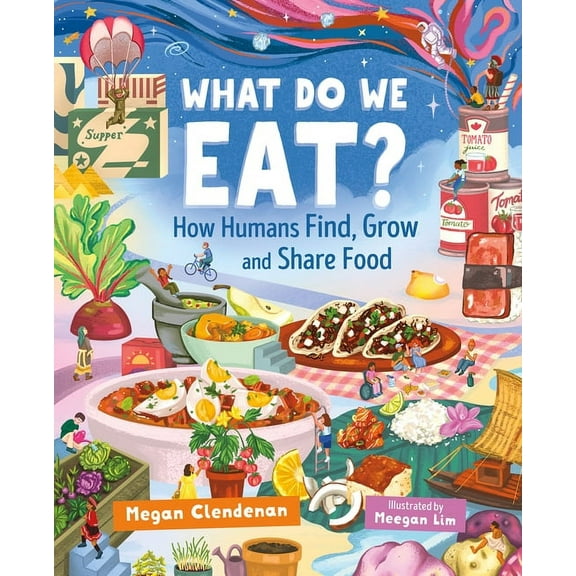 Orca Timeline What Do We Eat?: How Humans Find, Grow and Share Food, (Hardcover)