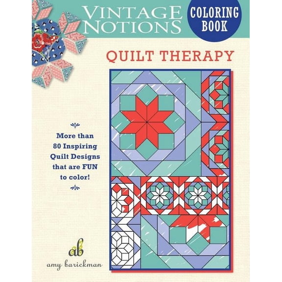Vintage Notions Coloring Book: Vintage Notions Coloring Book: Quilt Therapy (Paperback)