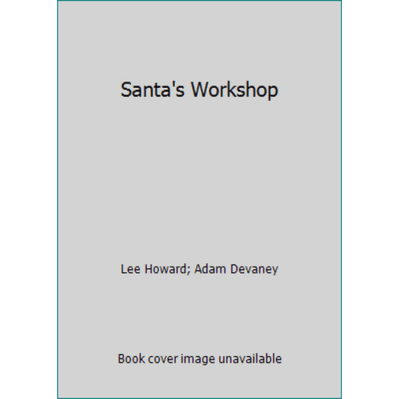 Pre-Owned Santa's Workshop (Unknown) 1593405693 9781593405694