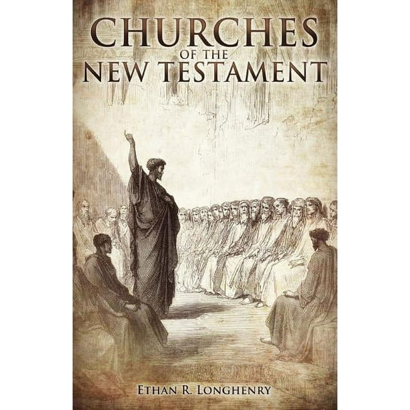 Churches of the New Testament (Paperback)