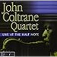 thumbnail image 3 of John Coltrane Quartet Live At The Half Note, 3 of 3