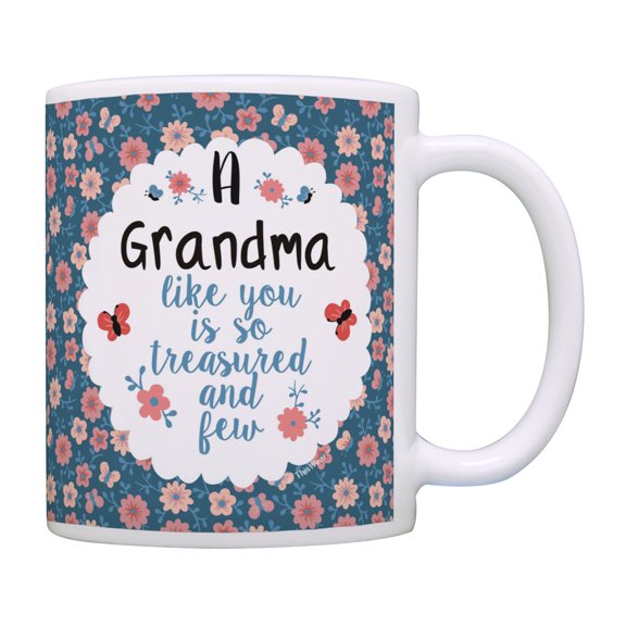 ThisWear Grandma Coffee Mug Grandma Like You Is Treasured and Few Best Grandma Ever Gifts for Grandma Coffee Mug Floral