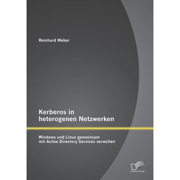 Kerberos in heterogenen Netzwerken: Windows und Linux gemeinsam mit Active Directory Services verwalten (Paperback)