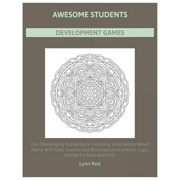 Awesome Students Development Games: Fun Challenging Puzzle Book Including Unscramble Word Along With Easy Sudoku and Wor, (Paperback)