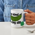 thumbnail image 4 of CafePress - I'm Kind Of A Big Dill - 15 oz Ceramic Large White Novelty Mug, 4 of 6