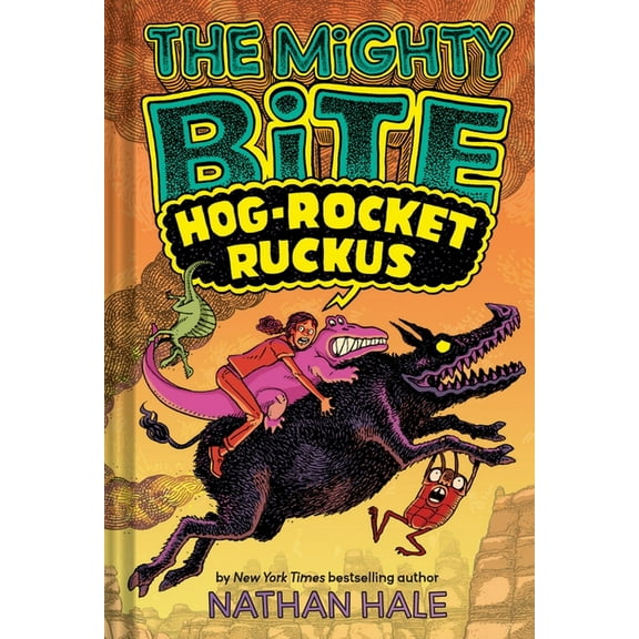 The Mighty Bite The Mighty Bite #3: Hog-Rocket Ruckus: A Graphic Novel, (Hardcover)