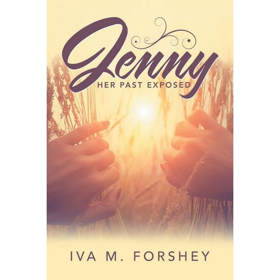 Jenny : Her Past Exposed