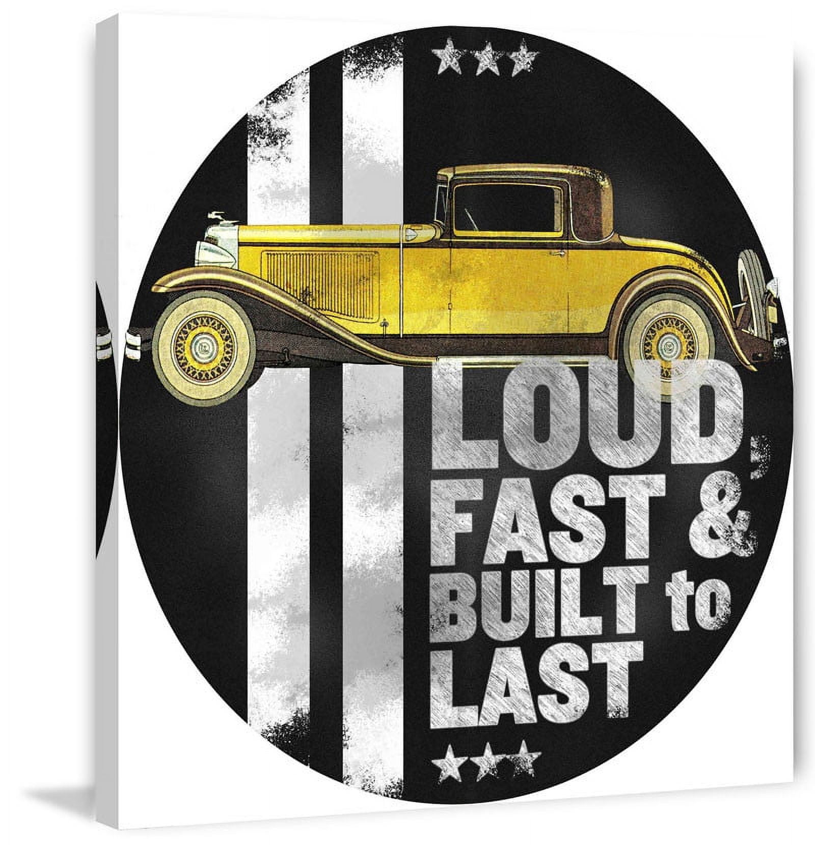 Marmont Hill "Loud, Fast and Built to Last" Painting Print on Canvas