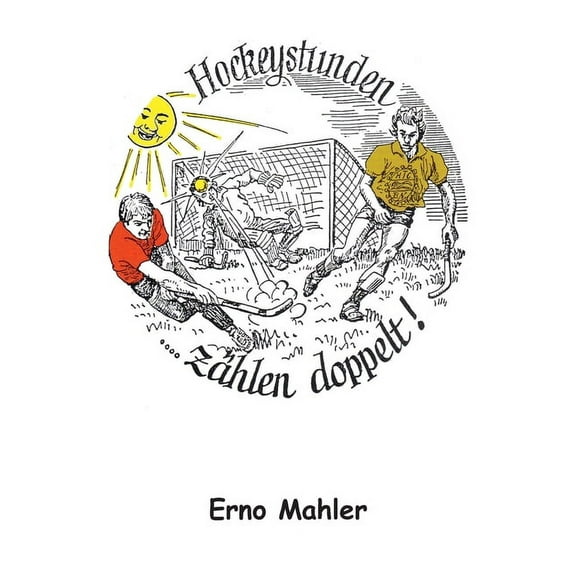 Hockeystunden zählen doppelt, (Paperback)