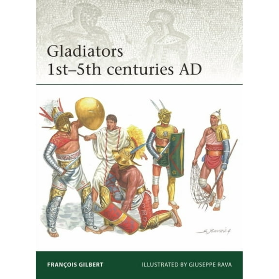 Elite Gladiators 1st-5th Centuries AD, Book 258, (Paperback)