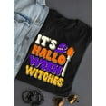 thumbnail image 3 of It's Halloween Witches T-Shirt Women -Image by Shutterstock, Female Large, 3 of 4