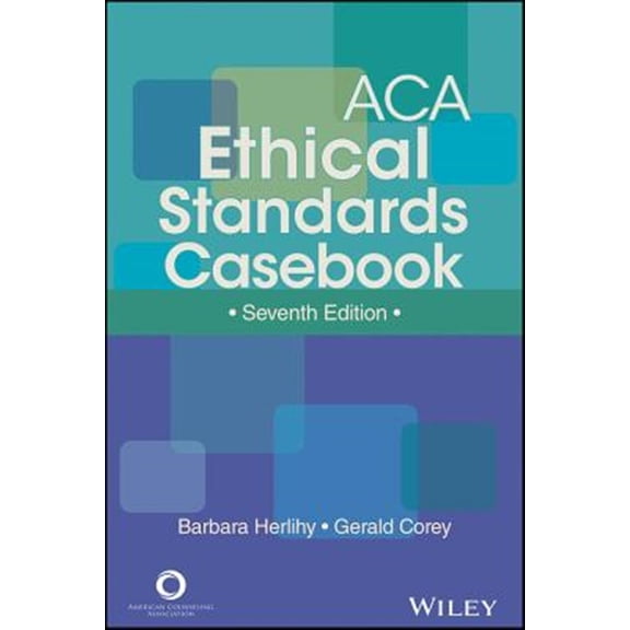 Pre-Owned ACA Ethical Standards Casebook (Paperback) 1556203217 9781556203213