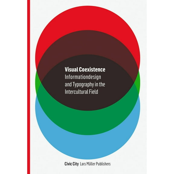 Visual Coexistence: Informationdesign and Typography in the Intercultural Field, (Paperback)