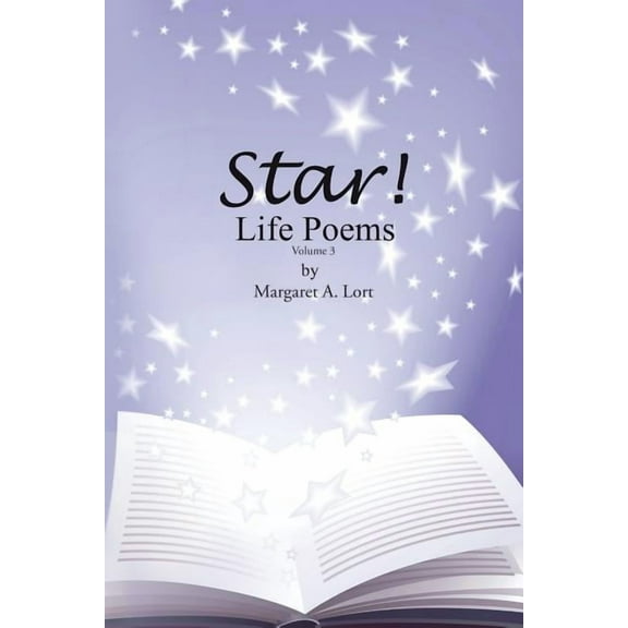 Star! Life Poems: Volume 3, (Paperback)