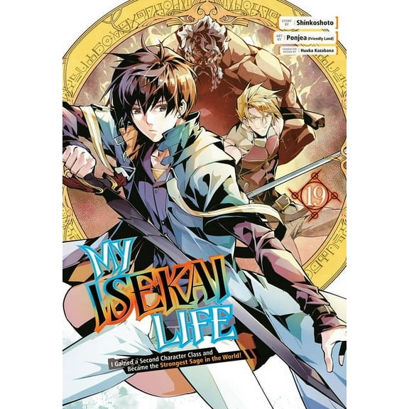 My Isekai Life My Isekai Life 19: I Gained a Second Character Class and Became the Strongest Sage in the World!, (Paperback)