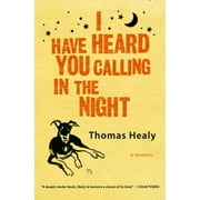 I Have Heard You Calling in the Night [Hardcover - Used]