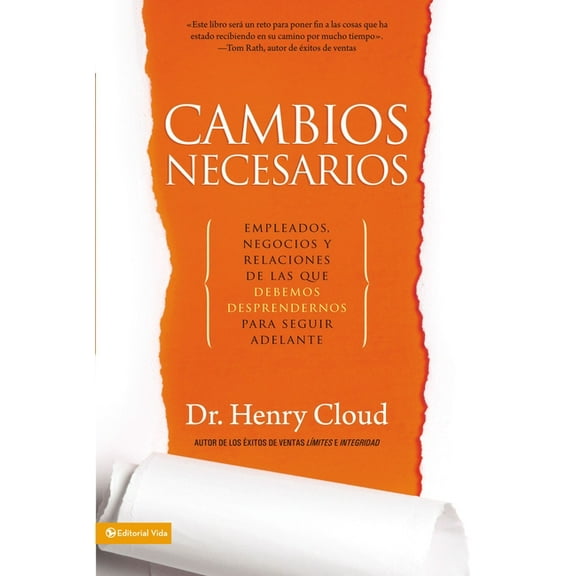 La Cambios necesarios: Empleados, negocios y relaciones de los que debemos desprendernos para seguir adelante, (Paperback)