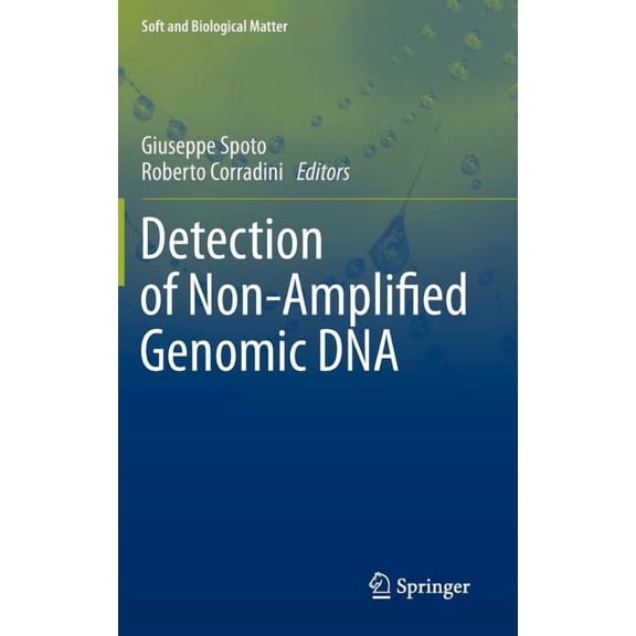 Soft and Biological Matter Detection of Non-Amplified Genomic DNA, Book 0, (Hardcover)