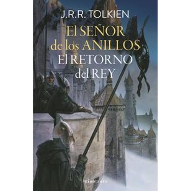 Libro El Señor De Los Anillos N 03/03 El Retorno Del Rey (edicion Revisada) Tapa Blanda, Autor J. R. R. Tolkien, Editorial Minotauro Mexico