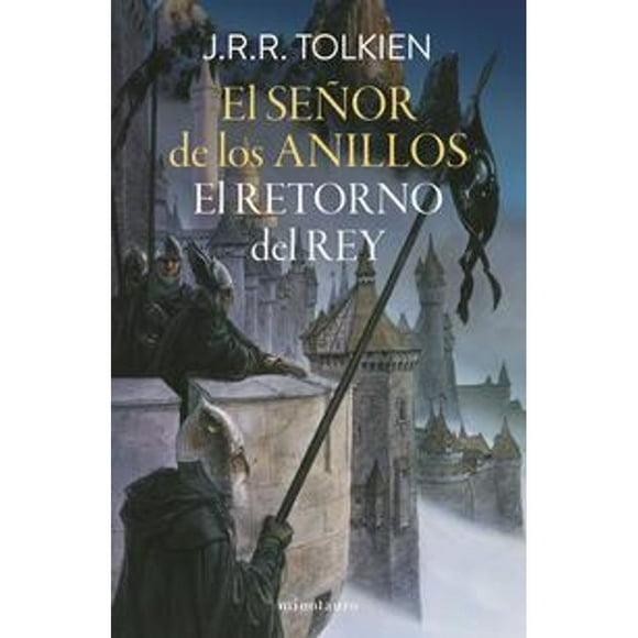 Libro El Señor De Los Anillos N 03/03 El Retorno Del Rey (edicion Revisada) Tapa Blanda, Autor J. R. R. Tolkien, Editorial Minotauro Mexico