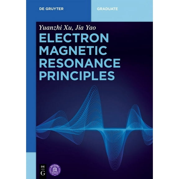 de Gruyter Textbook Electron Magnetic Resonance Principles, (Paperback)