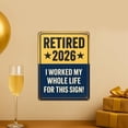 thumbnail image 6 of SeekLGT Retirement Sign 2026 Funny Wall Décor for Men and Women – Retired 2026 Aluminum Sign for Retirement Gifts, Retirement Wall Decoration, 6 of 9
