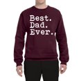 thumbnail image 2 of Wild Bobby,Best. Dad. Ever. Cool Idea, Father's Day, Unisex Crewneck Graphic Sweatshirt, Maroon, 2XL, 2 of 3