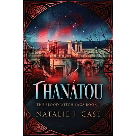The Blood Witch Saga Thanátou, Book 1, (Paperback)