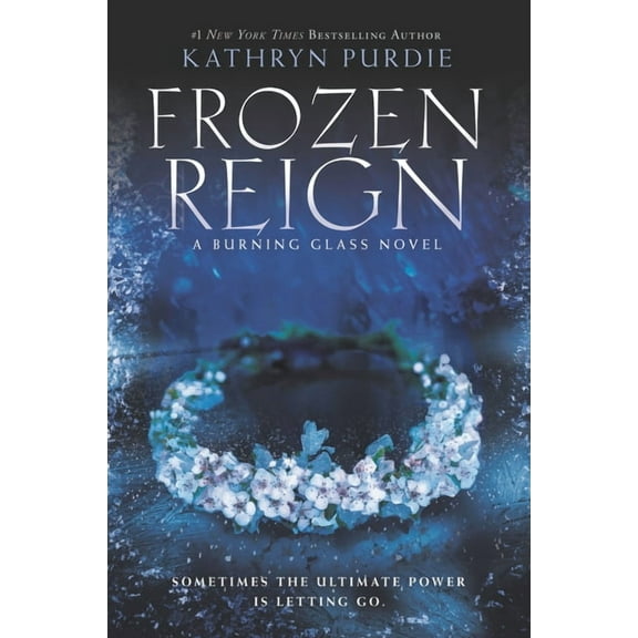 Burning Glass Frozen Reign, Book 3, (Paperback)