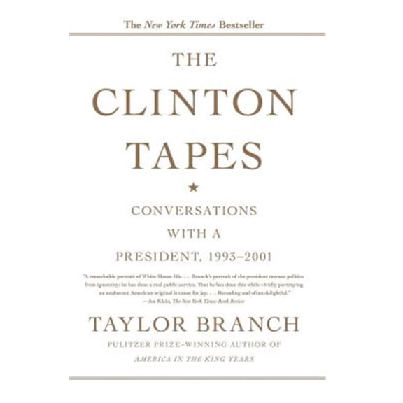 Pre-Owned The Clinton Tapes : Wrestling History with the President (Paperback)