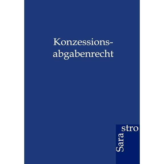 Konzessionsabgabenrecht (Paperback)