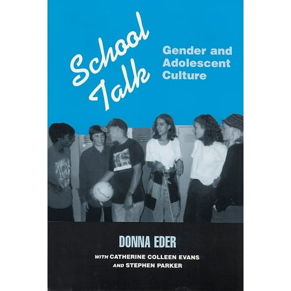 School Talk : Gender and Adolescent Culture (Paperback)