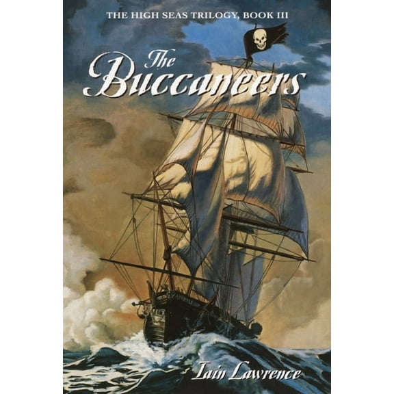 High Seas Trilogy The Buccaneers, Book 03, (Paperback)