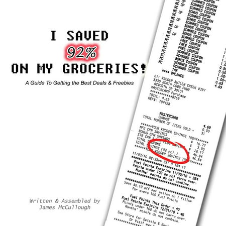 I Saved 92% on My Groceries! A Guide To Getting the Best Deals & Freebies - (Best Deals On Liquor)