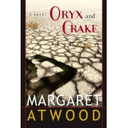 Pre-Owned Oryx and Crake (Hardcover) 0771008686 9780771008689