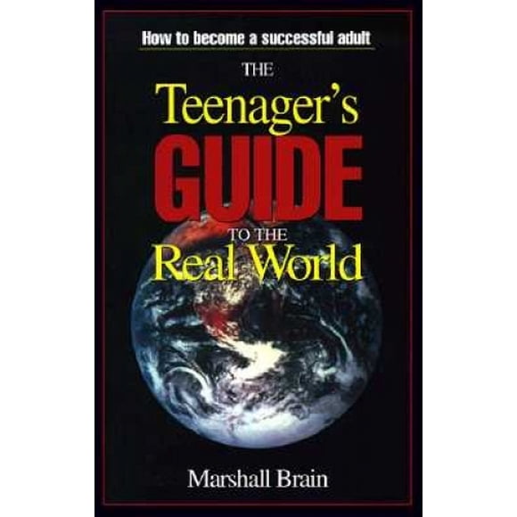 Le Guide de l'Adolescent dans le Monde Réel