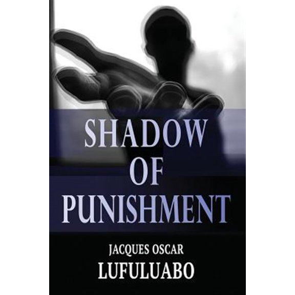 Pre-Owned Shadow of punishment (Paperback) by Cecilia Negri, Jacques Oscar Lufuluabo